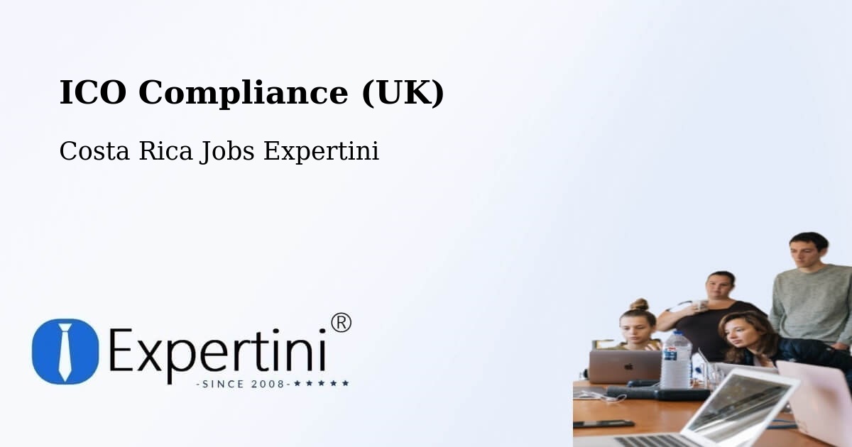 UK Data Protection & ICO Compliance – Nandayure - Costa Rica Jobs Expertini