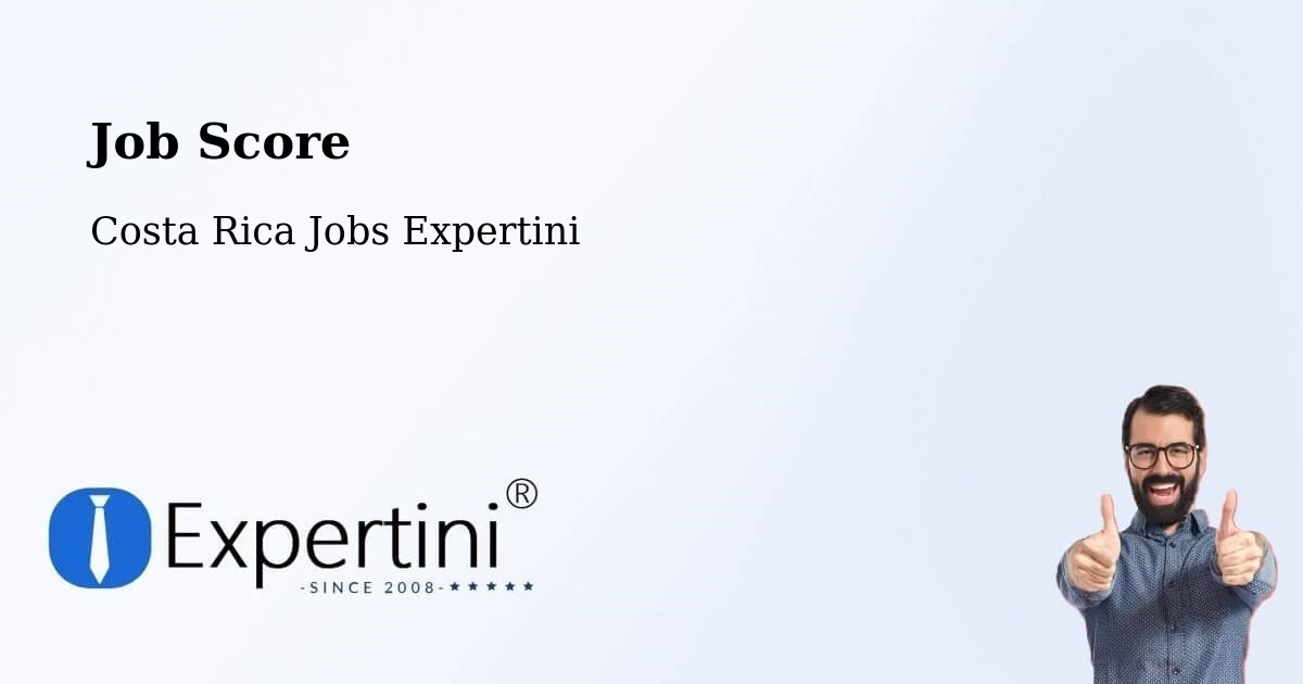 Job Score & Job Description Score Tool – Nandayure - Costa Rica Jobs Expertini